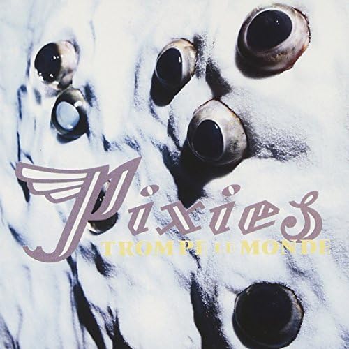 Pixies - Trompe le Monde - Amazon.com Music